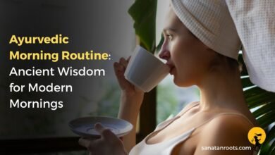 Ayurvedic Morning Routine
