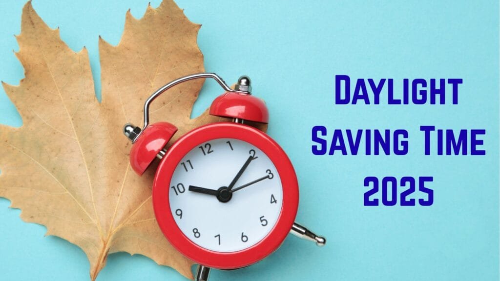 Daylight Saving Time 2025