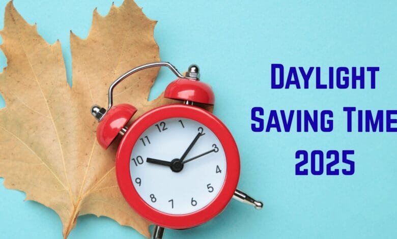 Daylight Saving Time 2025