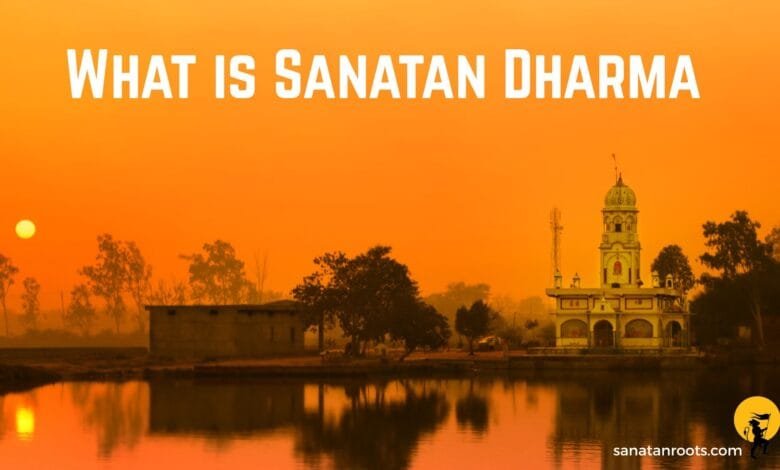 What is Sanatan Dharma, Sanatan Dharm